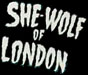 She-Wolf of London