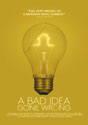 A Bad Idea Gone Wrong