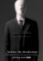 Beware the Slenderman