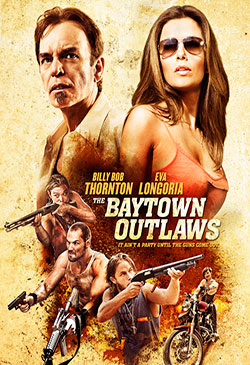 The Baytown Outlaws Poster