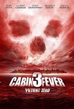 Cabin Fever: Patient Zero Poster