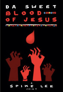 Da Sweet Blood of Jesus Poster