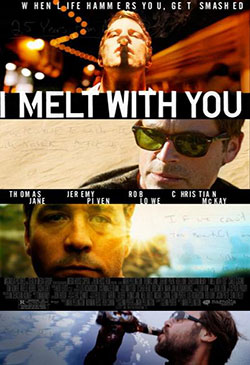 I Melt with You Poster