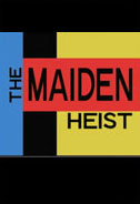 The Maiden Heist Poster