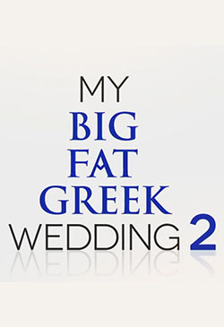 My Big Fat Greek Wedding 2 Poster