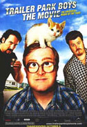 Trailer Park Boys: The Movie Poster