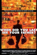 When Did You Last See Your Father? Poster