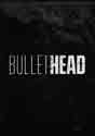 Bullet Head