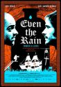 Even the Rain (También la Lluvia)