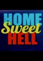 Home Sweet Hell