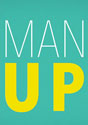 Man Up